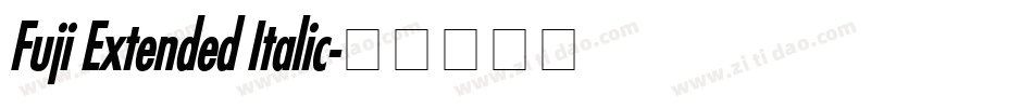 Fuji Extended Italic字体转换